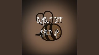 bumble bee sped up [upl. by Mirelle]