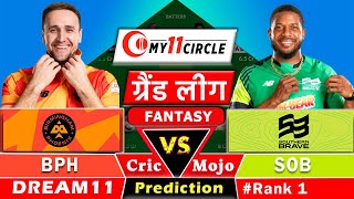 BPH vs SOB🔴Live Hundred Dream11 Team Prediction Today I SOB vs BPH  GL Team Today [upl. by Ripp205]