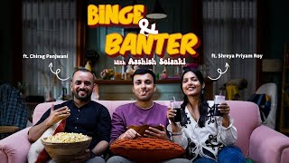 Binge amp Banter with ashishsolanki1 Ep1 ft ChiragPanjwani shreyapriyam83  DisneyPlus Hotstar [upl. by Tutto341]