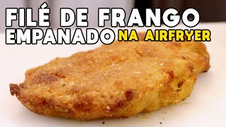 Como Fazer Filé de Frango Empanado na Airfryer  Tv Churrasco [upl. by Ramedlav]