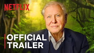 David Attenborough A Life on Our Planet  Official Trailer  Netflix [upl. by Ehtiaf]