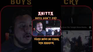 Anitta  Boys Dont Cry anitta boysdontcry reactionmusic [upl. by Martita]