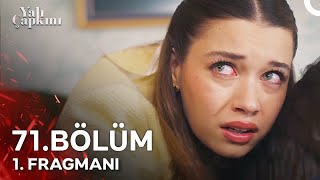 Yalı Çapkını 71 Bölüm 1 Fragmanı  Ben Gittikten Sonra [upl. by Adnahsat812]