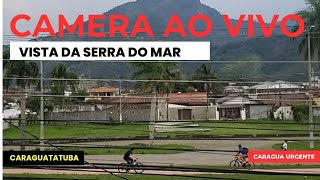 CAMERA AO VIVO  VISTA DA SERRA DO MAR  RODOVIA DOS TAMOIOS  CARAGUATATUBA [upl. by Nannette]