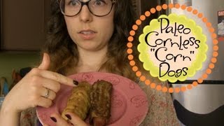 Paleo Cornless quotCornquot Dogs  Trishas Kitchen [upl. by Arracahs109]