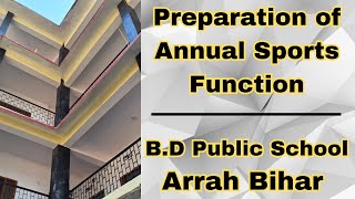 Annual Sports Preparation 2024 । BD Public School Arrah Bihar । BDPS । [upl. by Woo]