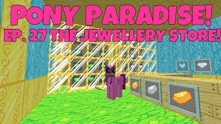 Pony Paradise Ep27 The Jewellery Store  Amy Lee33  Mine Little Pony [upl. by Mcintosh]