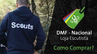 Como Comprar  DMF Nacional  Loja Escutista [upl. by Zima122]