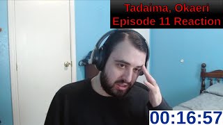 Tadaima Okaeri Episode 11 Reaction [upl. by Alva]