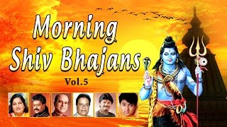 Morning Shiv Bhajans Vol 5 I Anuradha Paudwal Hariharan Suresh Wadkar Anup Jalota Debashish [upl. by Dyun39]