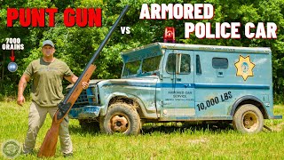 Punt Gun vs Armored Police Car The Biggest Shotgun EVER [upl. by Tierza]