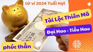 Tuổi Hợi 2024 Tử vi tuổi Hợi 2024 Phúc Lộc đầy nhà hay Hao Tài tốn của tử vi 2024 [upl. by Holna]