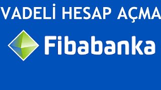 Fibabanka Vadeli Hesap Nasıl Açılır [upl. by Aihseit]