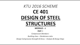 Compression members Analysis amp Design  DSS  Module 3  Part 1 KTU BTech CES7 Free Online Class [upl. by Irrot]