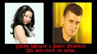 Drita musliu amp Ismet bexheti  Dil moj cuc te dera [upl. by Ellenuahs]