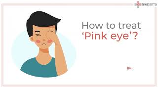 Know How to Treat Pink EyeConjunctivitis  Medanta [upl. by Vassaux]