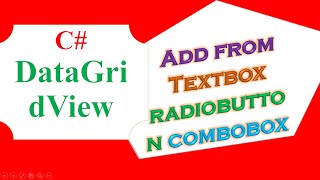 C DataGridView  Add From TextBoxRadioButtons and ComboBoxClear [upl. by Yrreg]