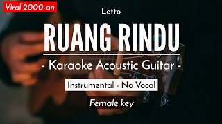 Ruang Rindu Karaoke Akustik  Letto Female Key [upl. by Blim]