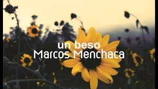 Un Beso Letra  Marcos Menchaca [upl. by Eyde]