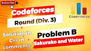 Sakurako and Water B Codeforces Round 981 Div 3 Free Solution in Comments [upl. by Akehsay562]