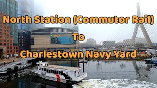 🚶‍♂️Walking Tour  North Station  Charlestown Navy Yard  Boston MA [upl. by Lenneuq]