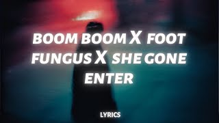 Intenso Boom Boom x Foot Fungus x She Gone Enter Tiktok Remix [upl. by Gilpin]