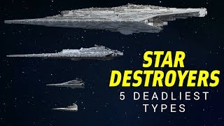 The 5 Deadliest Star Destroyer Types in Star Wars Legends  Star Wars Lore Top 5 [upl. by Atneciv186]