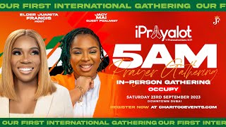 iPrayalot 5AM PRAYER GATHERING DUBAI  Elder Juanita Francis [upl. by Ayirp253]