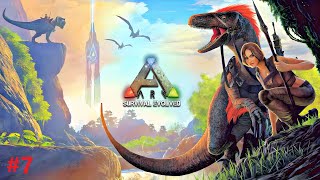 ARK SURVIVAL EVOLVED 7  Dher Sare Dinos Tame Karenge amp Ek Or TITAN Ko Marne Ka Planning Banayenge [upl. by Oinotnanauj921]