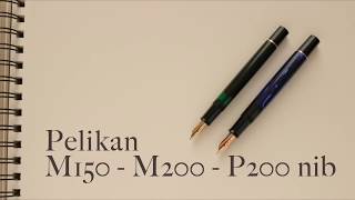 Pelikan a confronto M150 vs M200 vs P200 test scrittura [upl. by Trinia]