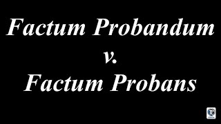 Factum Probandum v Factum Probans tlpacademy [upl. by Aissej268]