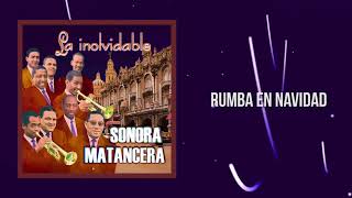 Rumba En Navidad  La Sonora Matancera  Discos Fuentes Audio [upl. by Waite]