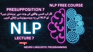 Unlocking the Power of NLP Understanding the Seventh Presupposition  nlp psychology [upl. by Anauj]