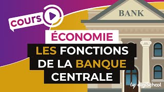 Les fonctions de la Banque Centrale  Economie  Première ES  digiSchool [upl. by Oberheim]