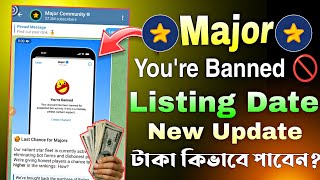 Major Account Banned Update  Last Chance for Majors  Major Listing Date  Major New Update [upl. by Alessandra]