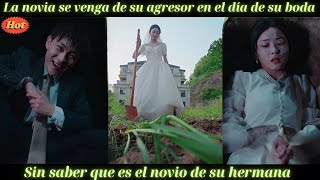 La novia se venga de su agresor en el día de su boda sin saber que es el novio de su hermana [upl. by Richey146]