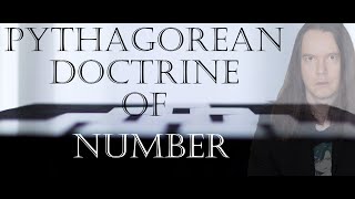 Pythagorean Doctrine Number Harmony and Cosmos [upl. by Carlynn]