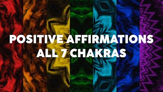 Positive Affirmations to Heal ALL 7 CHAKRAS [upl. by Maurene]