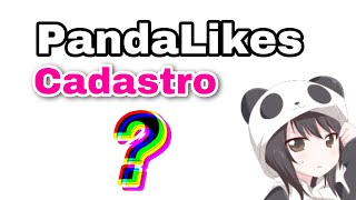 Como se cadastrar na PandaLikes 🇧🇷 [upl. by Auqinaj]