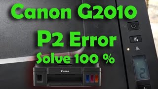 Canon g2010 g 2012 printer P02 error  How to fix p02 problem p02​ canon g2010 p02 kaise thik kre [upl. by Llehsyt]