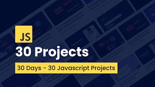 30 JavaScript Projects For Beginners  30 Days JavaScript Projects For Practice [upl. by Stoneham]