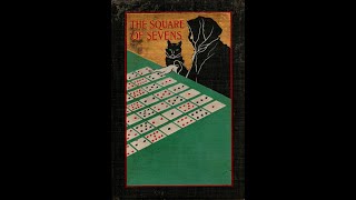 The Square of Sevens An Authoritative System of Cartomancy by Edward Irenaeus Stevenson Part 3 [upl. by Amr]