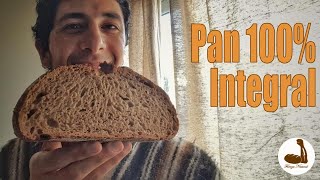 ✅ PAN 100 de Trigo INTEGRAL 🙏🏽 con MASA MADRE 🍞 [upl. by Wiley]