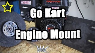 Go Kart Engine Mount How to Install [upl. by Gentille]