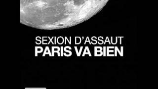 Sexion Dassaut Paris Va Bien [upl. by Klos]