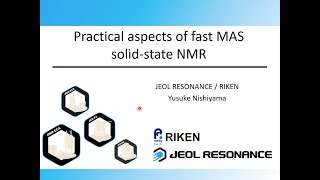 Practical Aspects of Fast MAS SolidState NMR  Dr Yusuke Nishiyama  Session 5 [upl. by Schinica]