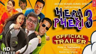 Hera Pheri 3 Movie  Official Trailer  Akshay Kumar  Suniel Shetty  Paresh Rawal [upl. by Obeng987]