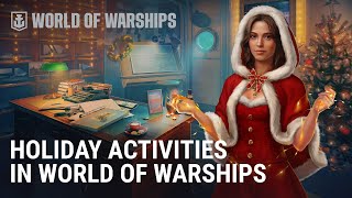 Holiday Activities in World of Warships [upl. by Rennoc]