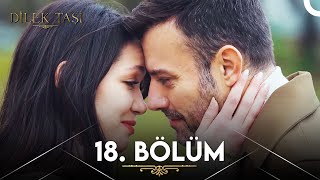 Dilek Taşı 18 Bölüm [upl. by Atrice]