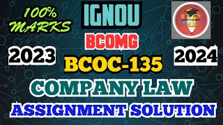 IGNOU SOLVED ASSIGNMENT  BCOC135 202324  BCOM GENERAL  COMPANY LAW [upl. by Mehalick740]